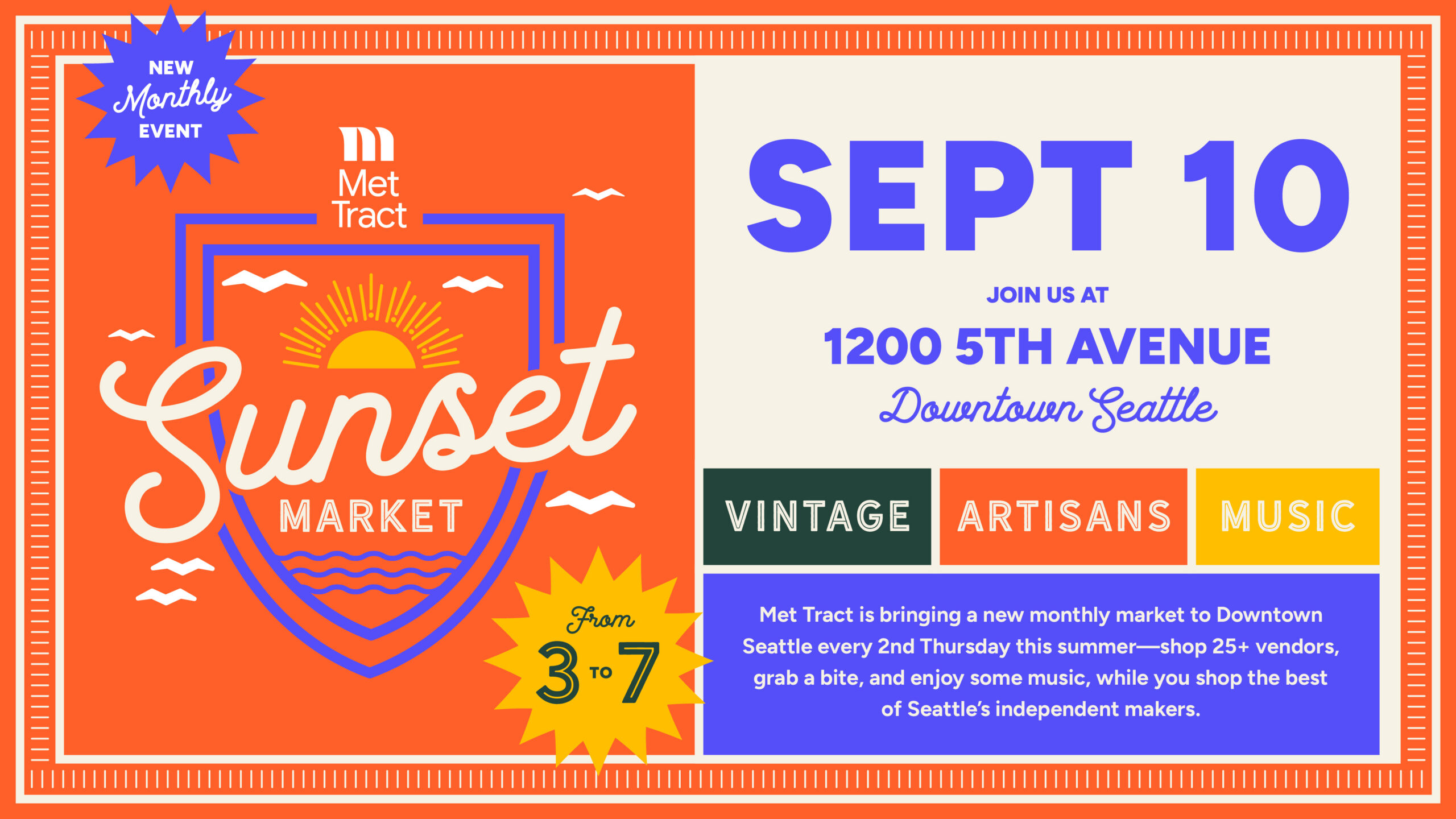 Event flyer for Sunset Market at Met Tract, Downtown Seattle, on September 10 from 3-7 pm, featuring vintage, artisan, and music vendors. Flyer includes bright graphics of a sunset and event details.